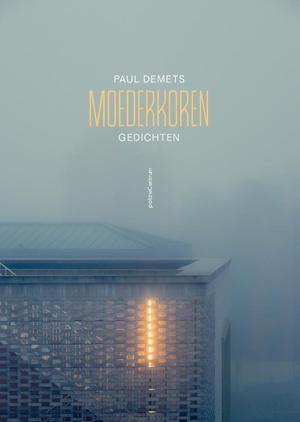 Moederkoren |  NIEUW | Demets, Paul | 9789056553623, Boeken, Gedichten en Poëzie, Nieuw, Ophalen of Verzenden