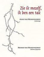 Zie ik mezelf ik ben een tak 9789491455315, Verzenden, Zo goed als nieuw, Hubert Van Herreweghen