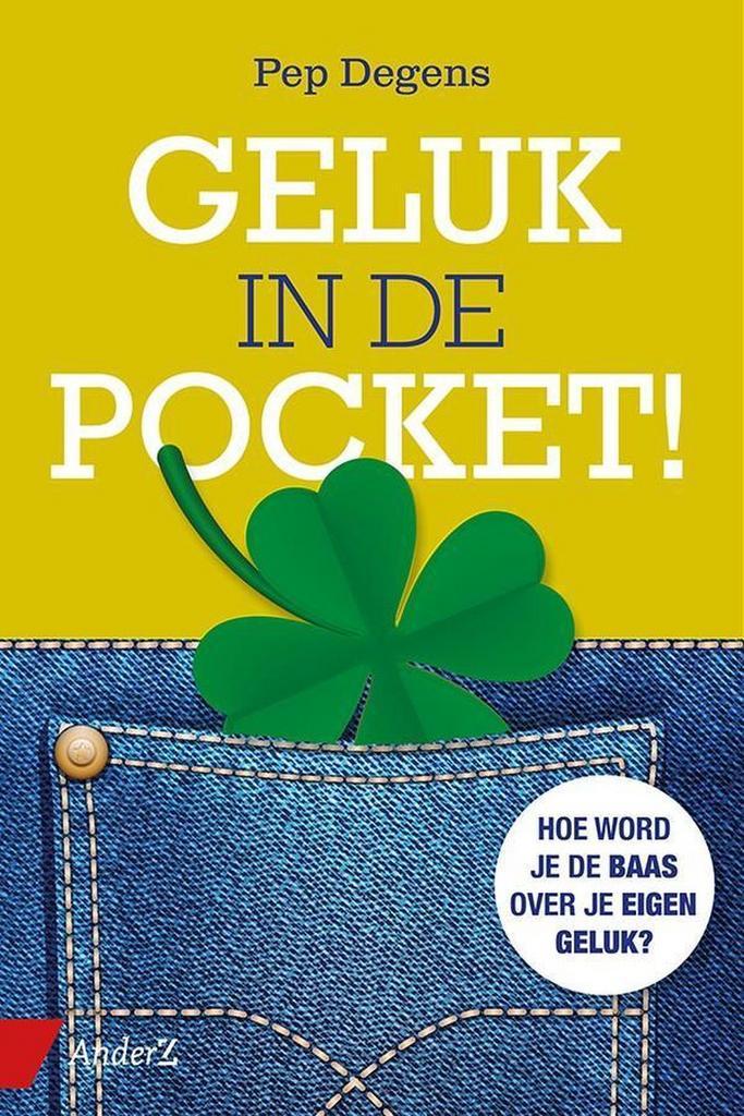 Geluk in de pocket! 9789462960374 Pep Degens, Boeken, Psychologie, Zo goed als nieuw, Verzenden