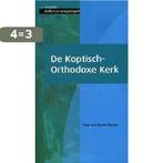 De Koptisch-Orthodoxe Kerk / Wegwijs 9789043510622, Verzenden, Gelezen, N. van Doorn-Harder