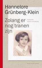 Zolang er nog tranen zijn 9789038800530, Verzenden, Zo goed als nieuw, Hannelore Grünberg-Klein