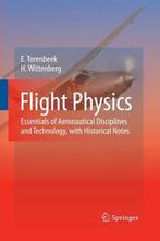 Flight Physics | Torenbeek, E. / Wittenberg, H. | Nieuw, Verzenden, Nieuw, Torenbeek, E. / Wittenberg, H.