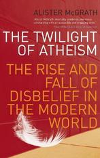 The Twilight Of Atheism 9781844131556 Alister Mcgrath, Alister Mcgrath, Alister E. MacGrath, Gelezen, Verzenden
