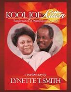 KOOL JOE & KITTEN: A True Love Story -Transform. Smith, T.., Smith, Dr. Lynette T., Zo goed als nieuw, Verzenden
