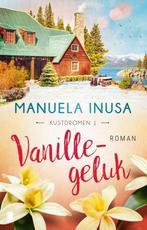 9789022599907 Kustdromen 1 - Vanillegeluk | Tweedehands, Boeken, Verzenden, Zo goed als nieuw, Manuela Inusa