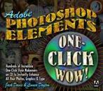 Adobe Photoshop elements: one-click wow by Jack Davis, Gelezen, Jack Davis, Linnea Dayton, Verzenden