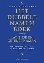 Het dubbele namenboek 9789050188791, Verzenden, Gelezen, C.E.G. ten Houte de Lange