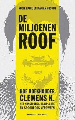 De miljoenenroof (9789035141971, Rudie Kagie) (Rudie Kagie), Boeken, Overige Boeken, Nieuw, Verzenden