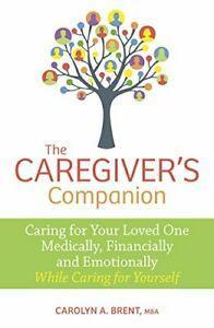 The Caregivers Companion: Caring for Your Love. Mba, Boeken, Gezondheid, Dieet en Voeding, Zo goed als nieuw, Verzenden