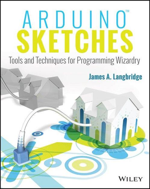 9781118919606 Arduino Sketches | Tweedehands, Boeken, Schoolboeken, Zo goed als nieuw, Verzenden