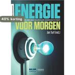 Energie voor morgen 9789401417129 Jan Turf (red.), Verzenden, Zo goed als nieuw, Jan Turf (red.)