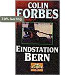 Eindstation Bern / Adventure classics 9789022506431, Boeken, Thrillers, Verzenden, Gelezen, Colin Forbes