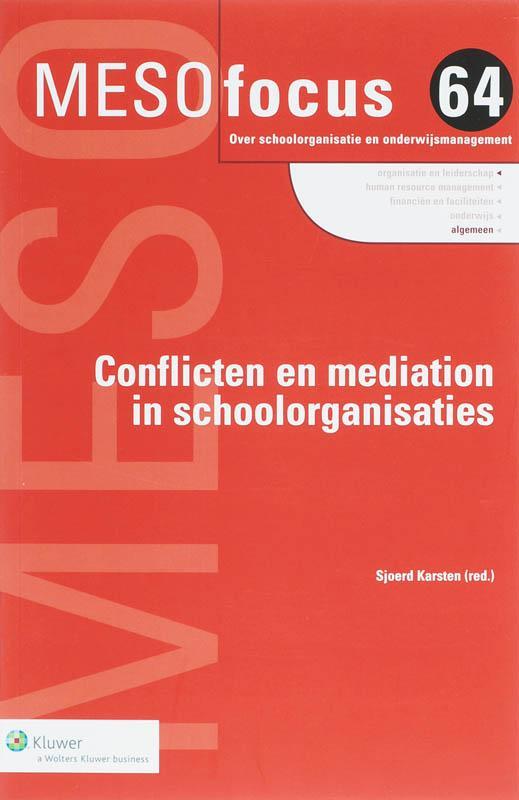 Conflicten en mediation in schoolorganisaties / Meso focus /, Boeken, Studieboeken en Cursussen, Zo goed als nieuw, Verzenden