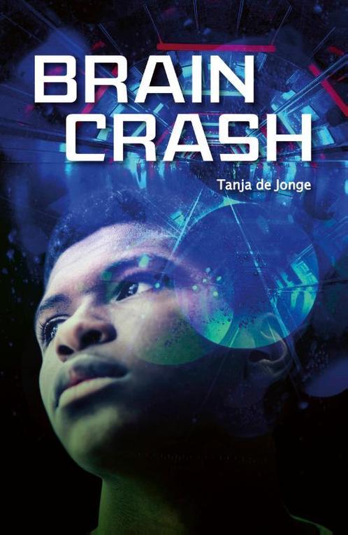 Braincrash 9789025884123 Tanja de Jonge, Boeken, Overige Boeken, Gelezen, Verzenden