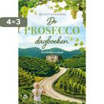 De prosecco-dagboeken 9789462971981 Ruud van Gessel, Verzenden, Zo goed als nieuw, Ruud van Gessel