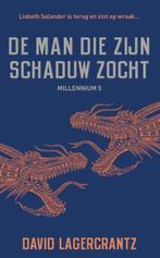 De man die zijn schaduw zocht / Millennium / 5 9789056726331, Boeken, Verzenden, Gelezen, David Lagercrantz