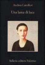 Lama Di Luce 9788838927058 Andrea Camilleri, Boeken, Verzenden, Gelezen, Andrea Camilleri