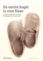 De eerste kogel is voor Daan 9789492994318 Bert Euser, Verzenden, Gelezen, Bert Euser