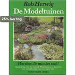 De modeltuinen 9789062552696 Rob Herwig, Verzenden, Gelezen, Rob Herwig