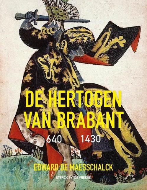 9789464712209 De hertogen van Brabant 640-1430, Boeken, Studieboeken en Cursussen, Zo goed als nieuw, Verzenden