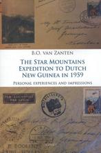 9789463382106 Star Mountains Expedition to Dutch New Guin..., Zo goed als nieuw, B.O. Zanten, Verzenden