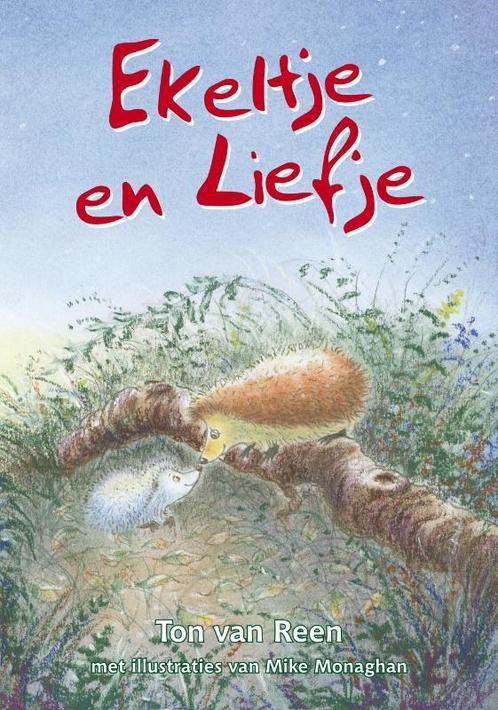 Ekeltje En Liefje 9789490374587 Ton van Reen, Boeken, Kinderboeken | Kleuters, Zo goed als nieuw, Verzenden