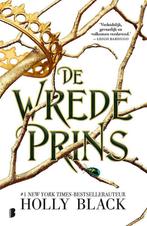 9789022592564 Elfhame 1 - De wrede prins, Boeken, Fantasy, Nieuw, Holly Black, Verzenden
