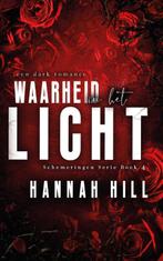 Waarheid in het licht / Schemeringen / 4 9789464400823, Verzenden, Zo goed als nieuw, Hannah Hill