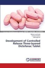 9783659462122 Development of Controlled Release Three-lay..., Verzenden, Nieuw, Mohammad Arafat