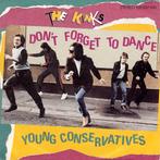 vinyl single 7 inch - The Kinks - Dont Forget To Dance /..., Cd's en Dvd's, Vinyl Singles, Verzenden, Zo goed als nieuw