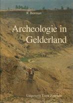 ARCHEOLOGIE IN GELDERLAND 9789062550906 Borman, Verzenden, Zo goed als nieuw, Borman