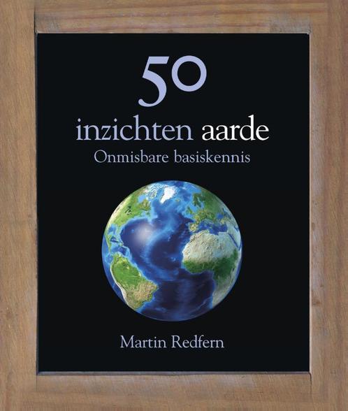 50 inzichten aarde 9789085712510 Martin Redfern, Boeken, Wetenschap, Zo goed als nieuw, Verzenden
