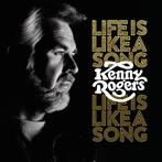 Kenny Rogers - Life Is Like A Song - CD, Cd's en Dvd's, Cd's | Overige Cd's, Ophalen of Verzenden, Nieuw in verpakking