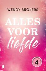 9789059903104 Onvoorwaardelijk 4 - Alles voor liefde, Boeken, Romans, Verzenden, Nieuw, Wendy Brokers