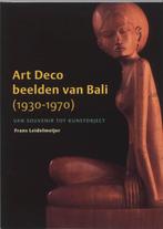 Art Deco beelden van Bali 9789040081866 F. Leidelmeijer, Verzenden, Gelezen, F. Leidelmeijer
