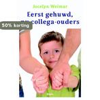 Eerst gehuwd, nu collega-ouders 9789461059949 Jocelyn Weimar, Verzenden, Gelezen, Jocelyn Weimar