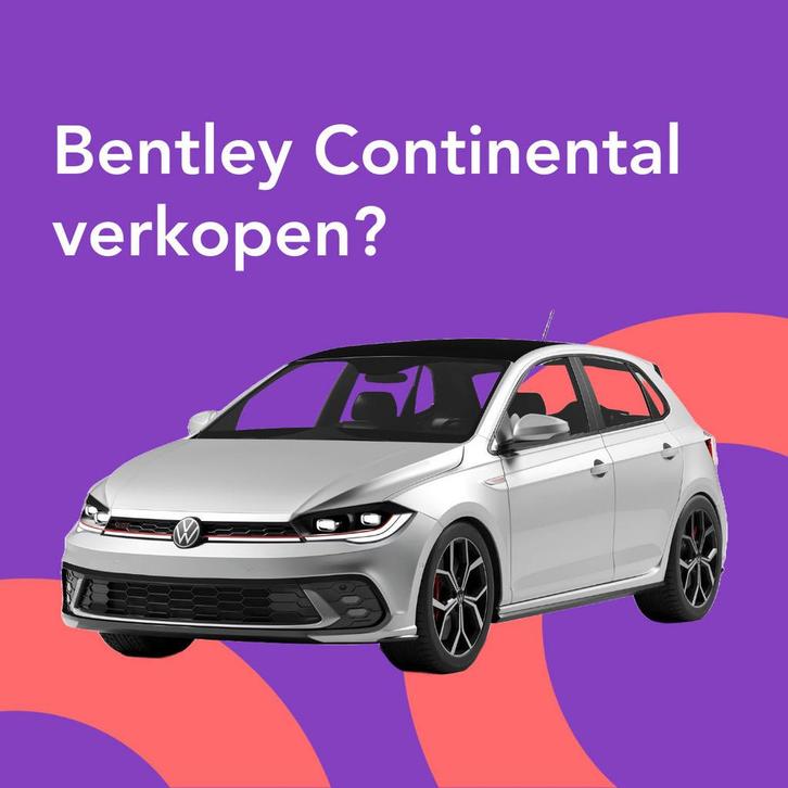 Jouw Bentley Continental snel en zonder gedoe verkocht., Auto diversen, Auto Inkoop