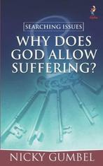 Searching Issues: Why Does God Allow Suffering, Gumbel, Ni, Nicky Gumbel, Zo goed als nieuw, Verzenden