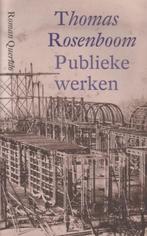 PUBLIEKE WERKEN 9789021479781 Thomas Rosenboom, Verzenden, Gelezen, Thomas Rosenboom