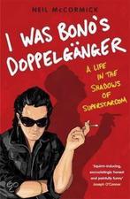 I Was Bonos Doppelganger, Boeken, Ophalen of Verzenden, Nieuw