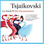 Het zwanenmeer / Kindercollectie klassiek 9789025766405, Verzenden, Zo goed als nieuw, Tsjaikovski