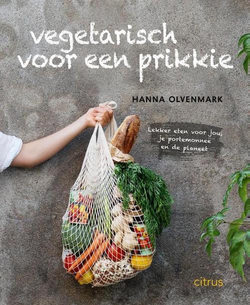 Vegetarisch voor een prikkie 9789462263437 Hanna Olvenmark, Boeken, Kookboeken, Zo goed als nieuw, Verzenden