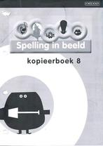Spelling in Beeld versie 2 Kopieerboek 8, Verzenden, Nieuw