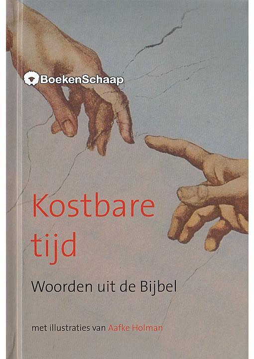 Kostbare tijd Aafke Holman, Boeken, Godsdienst en Theologie, Gelezen, Verzenden