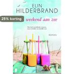 Een weekend aan zee 9789022578094 Elin Hilderbrand, Boeken, Verzenden, Gelezen, Elin Hilderbrand
