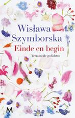Einde en begin 9789029098380 Wislawa Szymborska, Verzenden, Zo goed als nieuw, Wislawa Szymborska