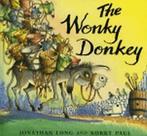 The wonky donkey by Jonathan Long (Paperback), Gelezen, Jonathan Long, Verzenden