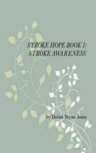Stroke Hope Book 1 Stroke Awareness by Daniel Bryan Jones, Boeken, Gezondheid, Dieet en Voeding, Gelezen, Verzenden