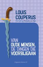Van oude mensen de dingen die voorbijgaan 9789493170117, Boeken, Schoolboeken, Verzenden, Zo goed als nieuw