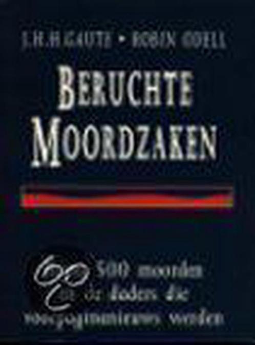 BERUCHTE MOORDZAKEN 9789024525850 J.H.H. Gaute, Boeken, Politiek en Maatschappij, Gelezen, Verzenden